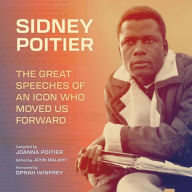 Sidney Poitier: The Great Speeches of an Icon Who Moved Us Forward