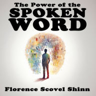 The Power of the Spoken Word