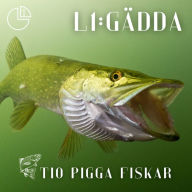 Gädda: Tio pigga fiskar