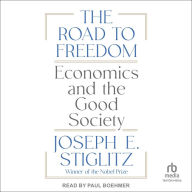 The Road to Freedom: Economics and the Good Society