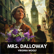 Mrs. Dalloway (Unabridged)