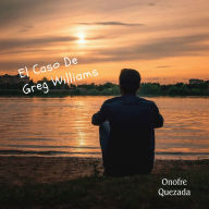 El Caso De Greg Williams