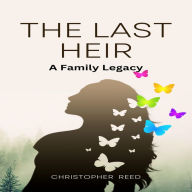 The Last Heir: A Family Legacy