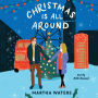 Christmas Is All Around: A Novel