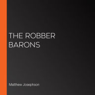 The Robber Barons