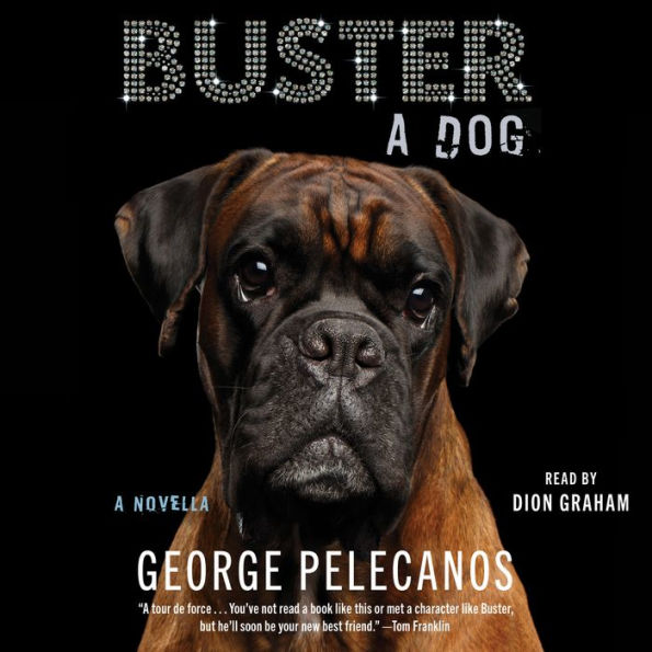 Buster: A Dog