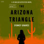 The Arizona Triangle: A Jo Bailen Detective Novel