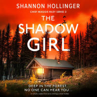 The Shadow Girl: A totally addictive and chilling crime thriller