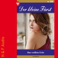 Das verflixte Erbe - Der kleine Fürst, Band 328 (ungekürzt)