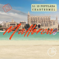 Mallorca: Tio populära chartermål
