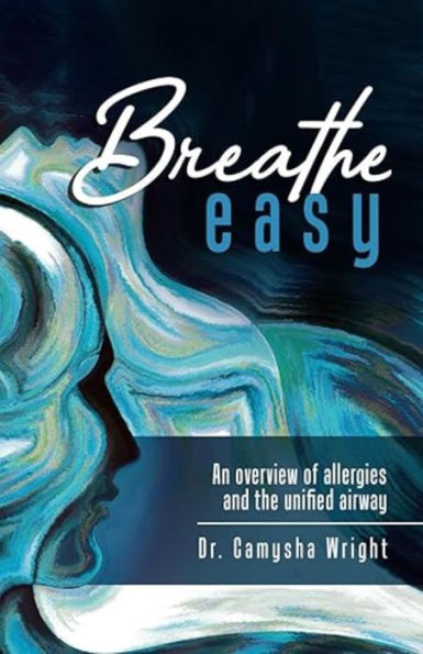 Breathe Easy: An overview of allergies and the unified airway