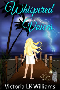 Whispered Voices: A killer's voice, a fairy's protection; a race for the truth