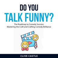 Do You Talk Funny?