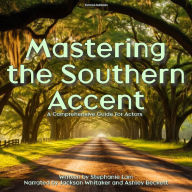 Mastering The Southern Accent