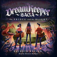 Prince and the Blight, The (The Dream Keeper Saga Book 2)