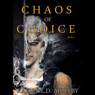 Chaos of Choice - Book 1: Bood and Fog