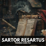 Sartor Resartus (Unabridged)