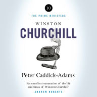 Winston Churchill: The Prime Ministers Series