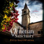 The Venetian Sanctuary: A gripping, atmospheric thriller set in the beautiful and secretive islands of Venice