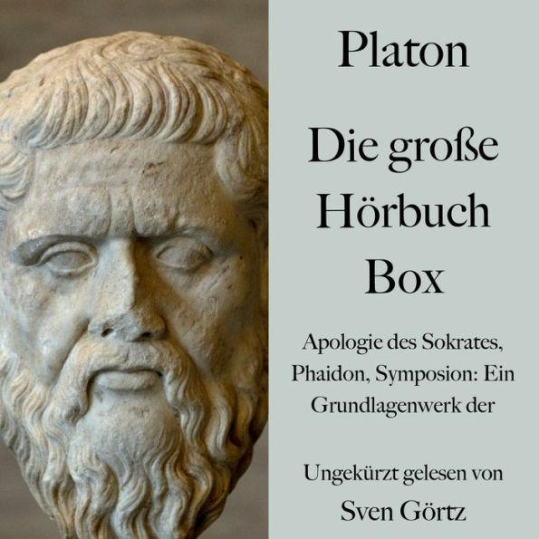 Platon: Die große Hörbuch Box: Apologie des Sokrates, Phaidon, Symposion: Ein Grundlagenwerk der Philosophie