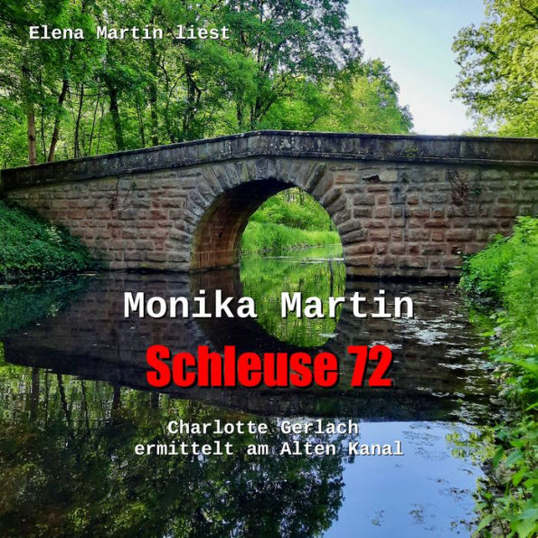 Schleuse 72: Charlotte Gerlach ermittelt am Alten Kanal