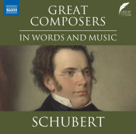Schubert in Words and Music