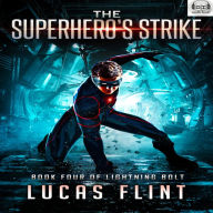 The Superhero's Strike