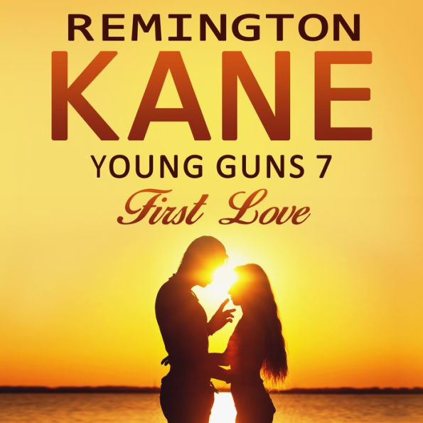 Young Guns 7 First Love