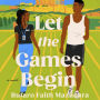 Let the Games Begin: A Novel