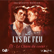 Le Lys de feu III: Le Chaos du coeur