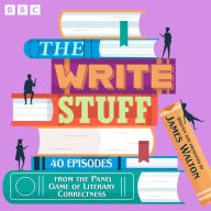 The Write Stuff: 40 Episodes from the Panel Game of Literary Correctness