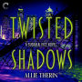 Twisted Shadows