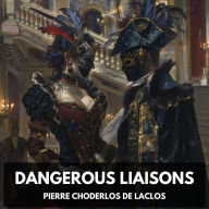 Dangerous Liaisons (Unabridged)