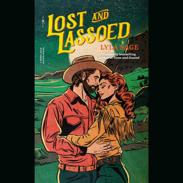 Lost and Lassoed: A Rebel Blue Ranch Novel