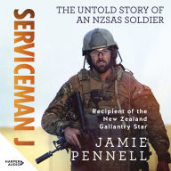 Serviceman J: The Untold Story of a NZSAS Soldier - The Untold Story of a NZSAS Soldier. A gripping memoir by a former NZSAS commander on serving in Afghanistan over five deployments and operating at the edge of his limits