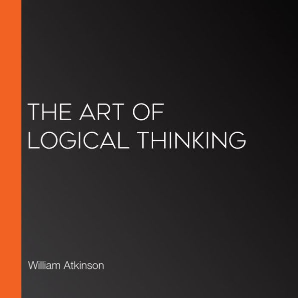 The Art of Logical Thinking