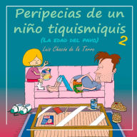 Peripecias de un niño tiquismiquis 2: La edad del pavo