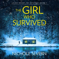 The Girl Who Survived: A totally unputdownable crime thriller