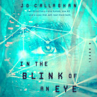 In the Blink of an Eye: A Novel