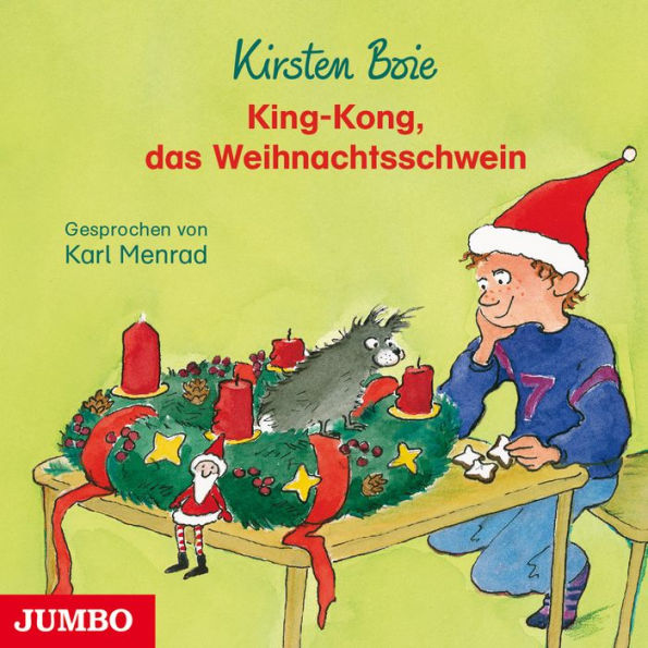 King-Kong, das Weihnachtsschwein (Abridged)