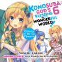 Konosuba: God's Blessing on This Wonderful World!, Vol. 6: Princess of the Six Flowers