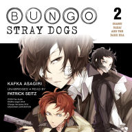 Bungo Stray Dogs, Vol. 2: Osamu Dazai and the Dark Era