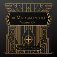 The Mind and Society: Volume One