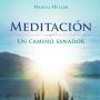 Meditación: Un camino sanador