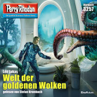 Perry Rhodan 3257: Welt der goldenen Wolken: Perry Rhodan-Zyklus 