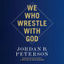 We Who Wrestle with God