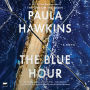 The Blue Hour: A Novel