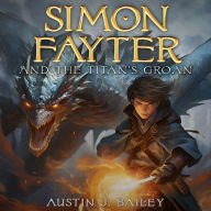 Simon Fayter and the Titan's Groan