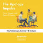 The Apology Impulse by Cary Cooper and Sean O'Meara: Key Takeaways, Summary & Analysis