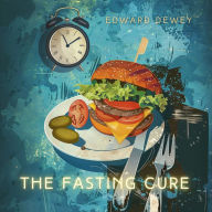 The Fasting Cure: No Breakfast Plan